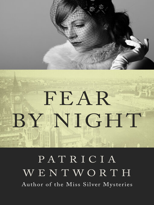 Title details for Fear by Night by Patricia  Wentworth - Available